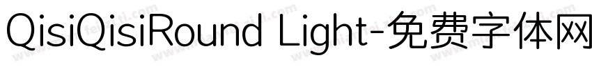 QisiQisiRound Light字体转换